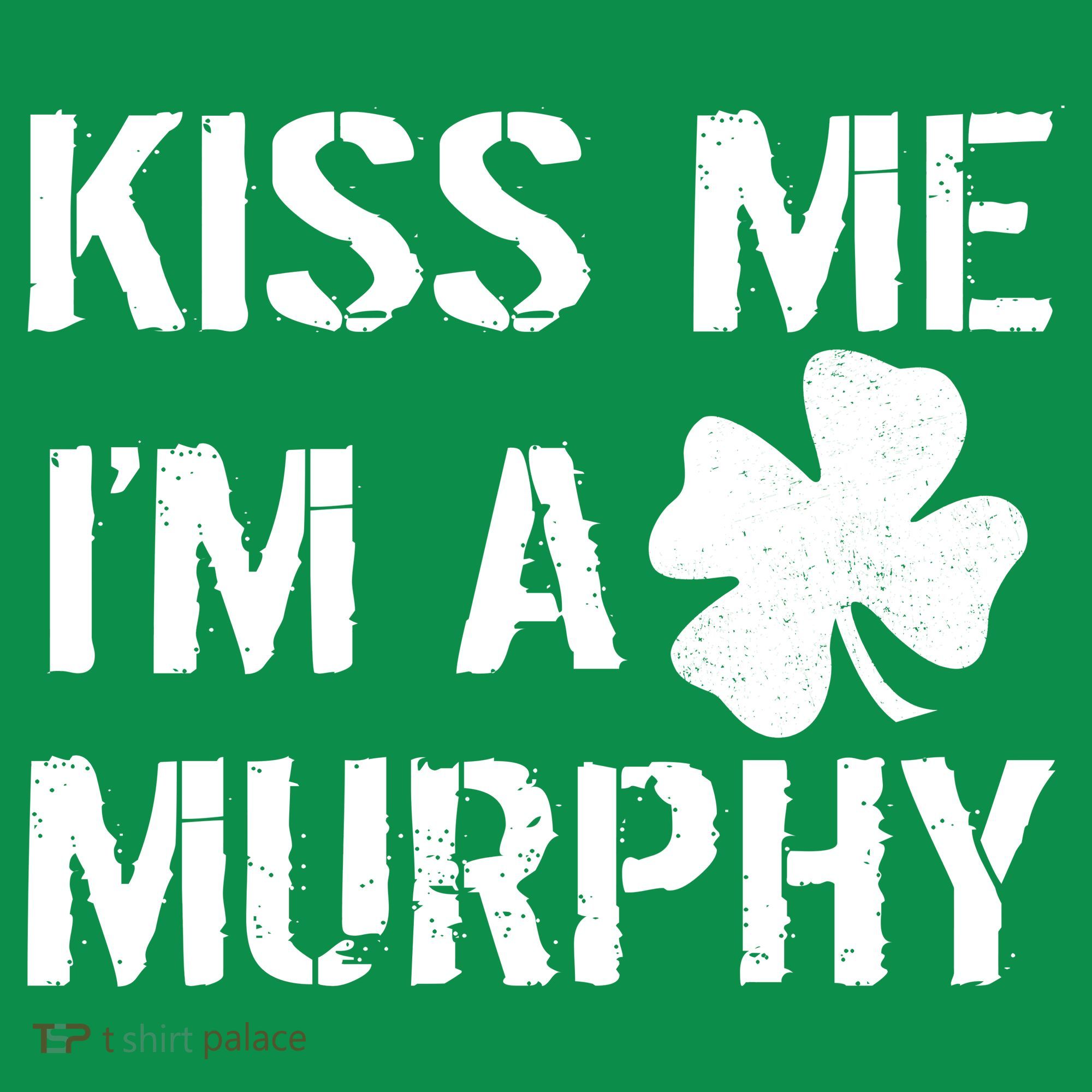 Kiss Me I'm A Murphy St. Patrick's Day Pajama Set