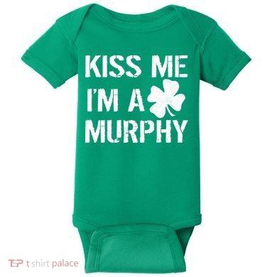 Kiss Me I'm A Murphy St. Patrick's Day Baby Bodysuit