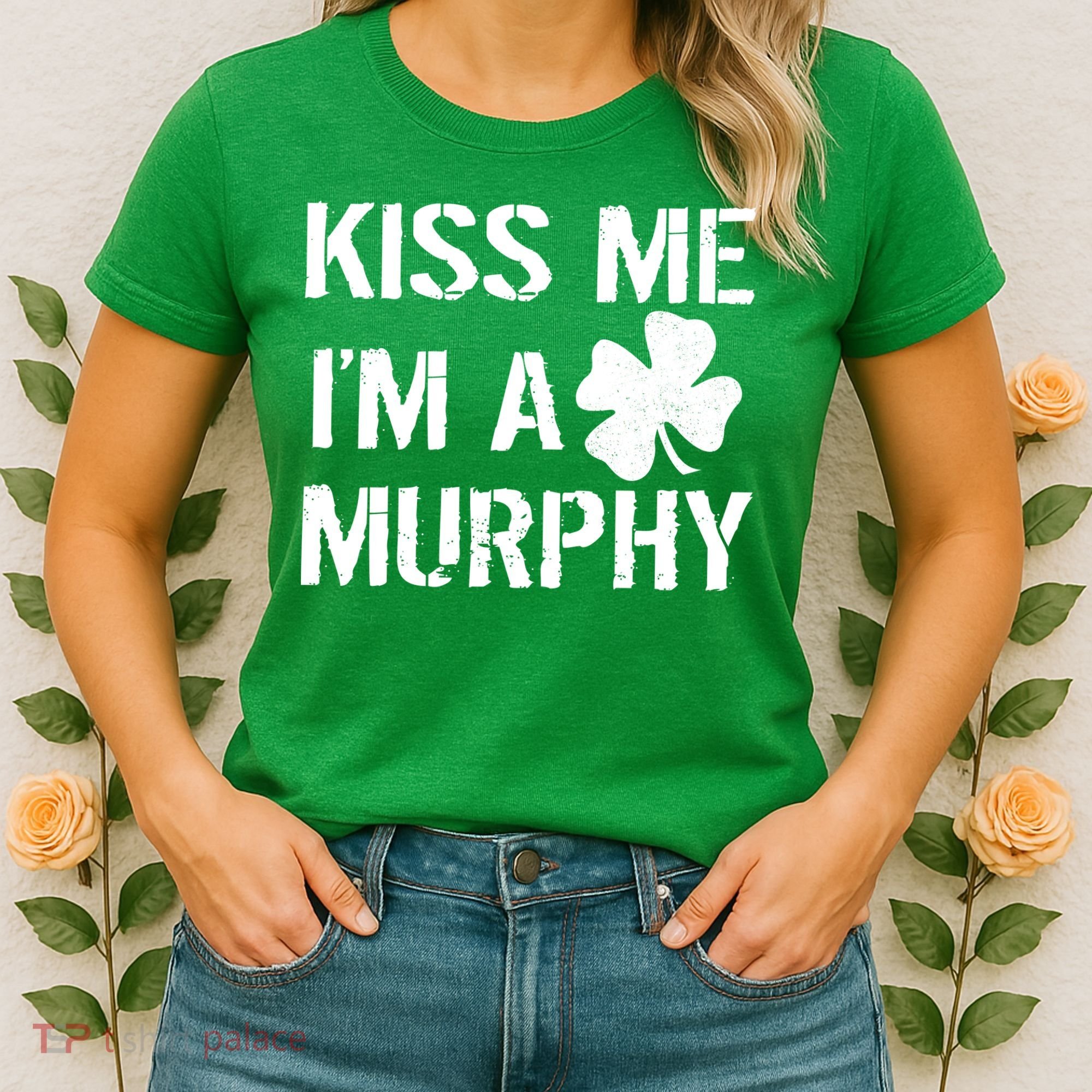 Kiss Me I'm A Murphy St. Patrick's Day Women's T-Shirt