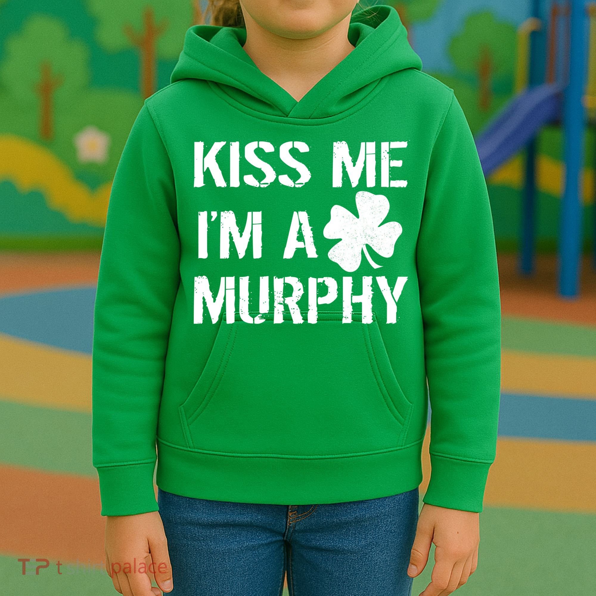 Kiss Me I'm A Murphy St. Patrick's Day Kids Hoodie