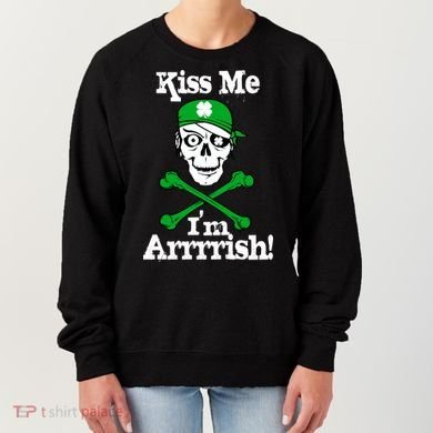 Kiss Me I'm Arrrish Pirate St. Patrick's Day Women's Sweatshirt