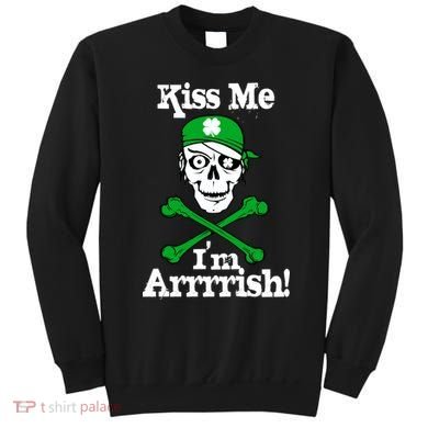 Kiss Me I'm Arrrish Pirate St. Patrick's Day Sweatshirt