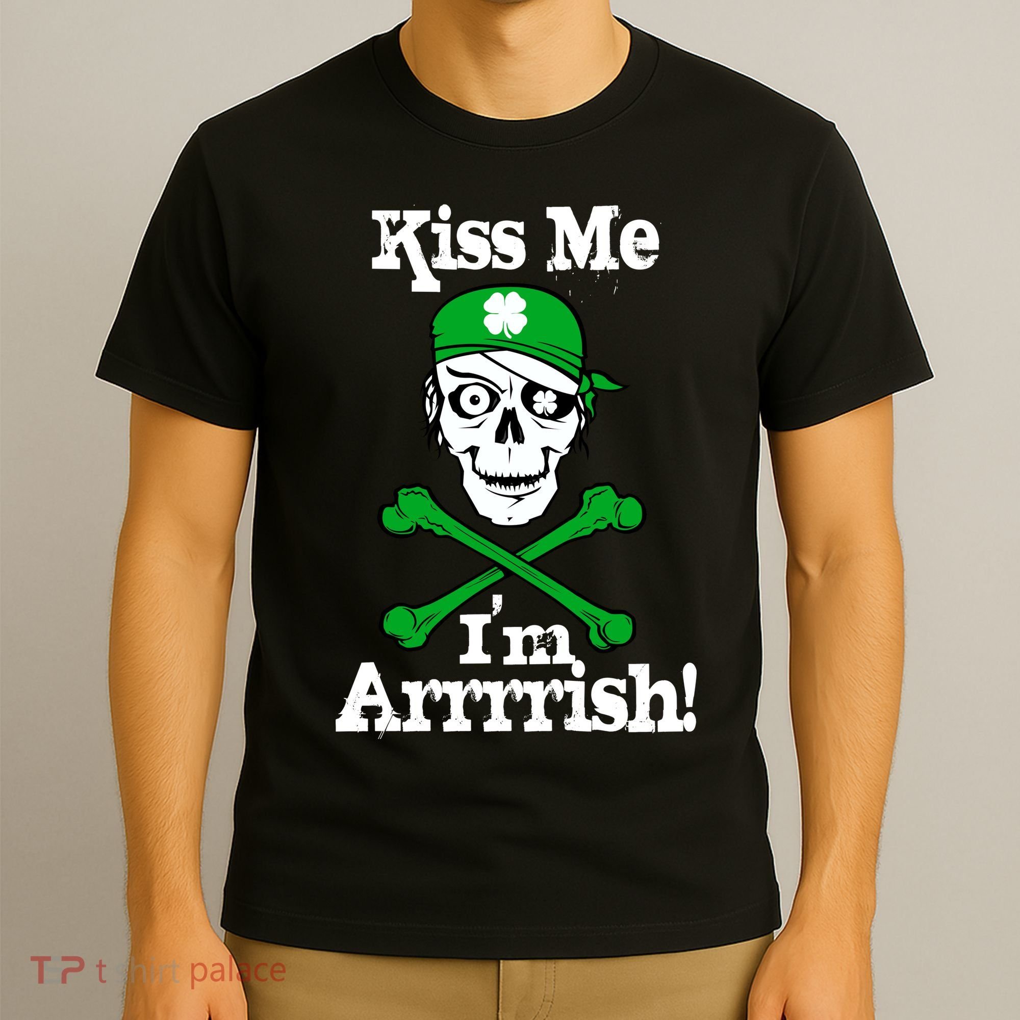 Kiss Me I'm Arrrish Pirate St. Patrick's Day T-Shirt