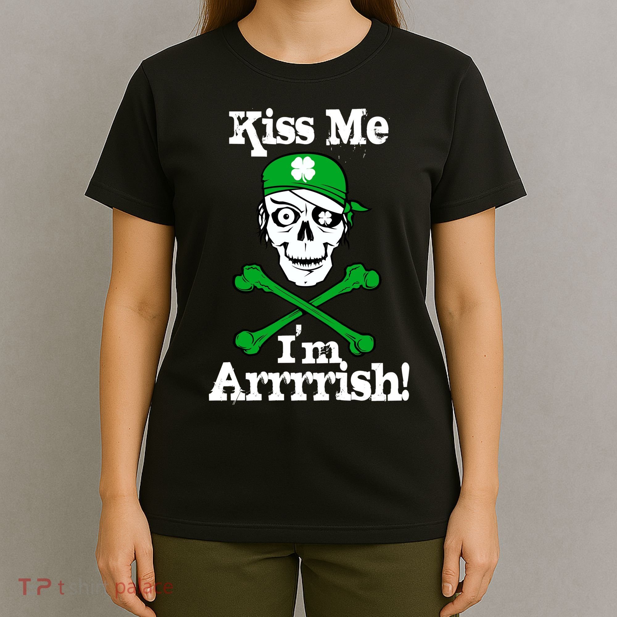 Kiss Me I'm Arrrish Pirate St. Patrick's Day T-Shirt