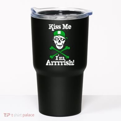 Kiss Me I'm Arrrish Pirate St. Patrick's Day Tumbler