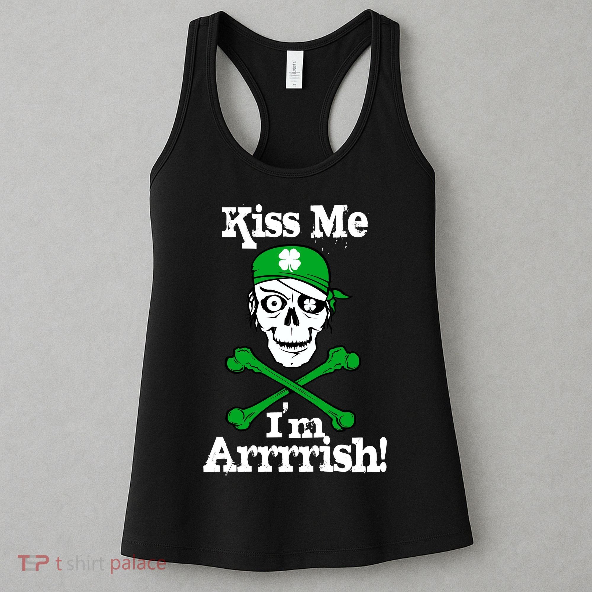 Kiss Me I'm Arrrish Pirate St. Patrick's Day Women's Tank Top