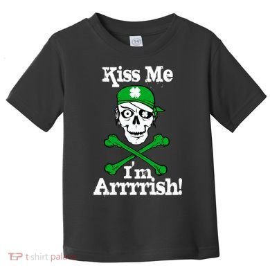 Kiss Me I'm Arrrish Pirate St. Patrick's Day Toddler T-Shirt