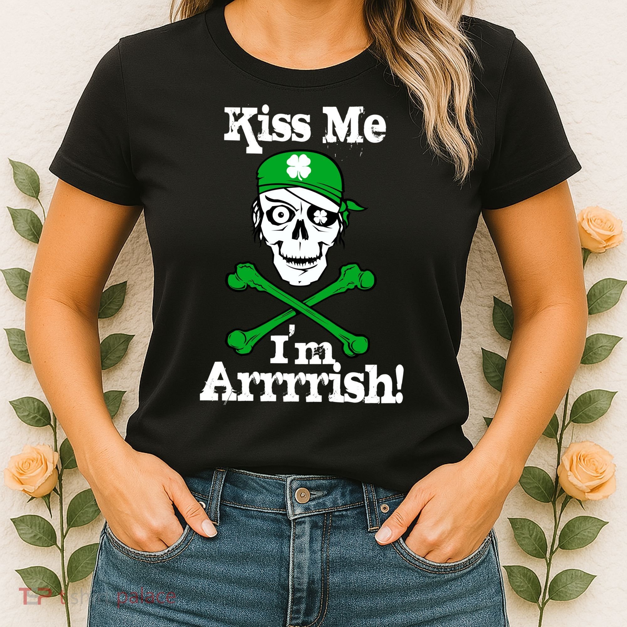 Kiss Me I'm Arrrish Pirate St. Patrick's Day Women's T-Shirt