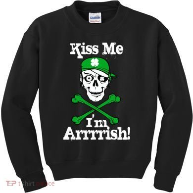 Kiss Me I'm Arrrish Pirate St. Patrick's Day Kids Sweatshirt