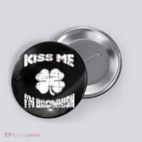 Kiss Me I'm Brownish Irish Button thumb 0