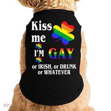 Kiss Me I'm Gay Or Irish Drunk Whatever Doggie Tank