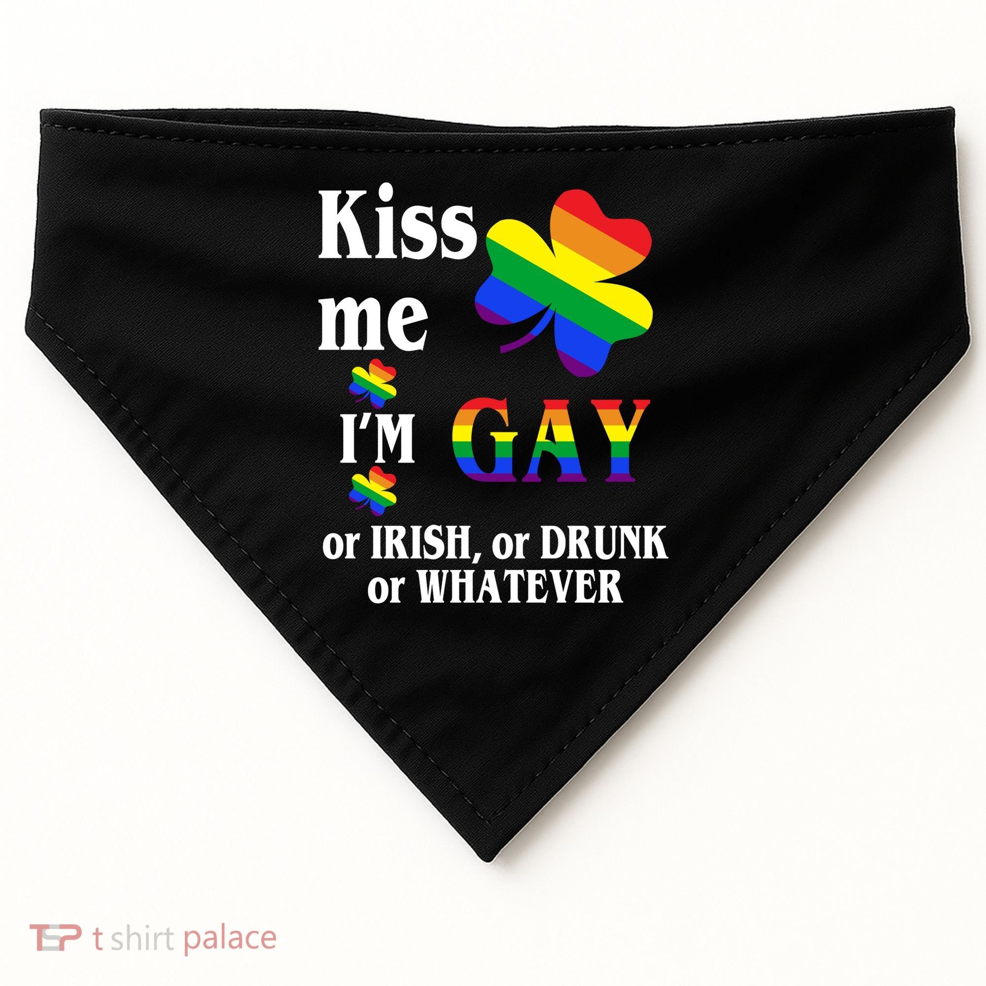 Kiss Me I'm Gay Or Irish Drunk Whatever USA-Made Doggie Bandana