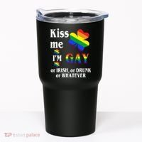 Kiss Me I'm Gay Or Irish Drunk Whatever Tumbler thumb 0