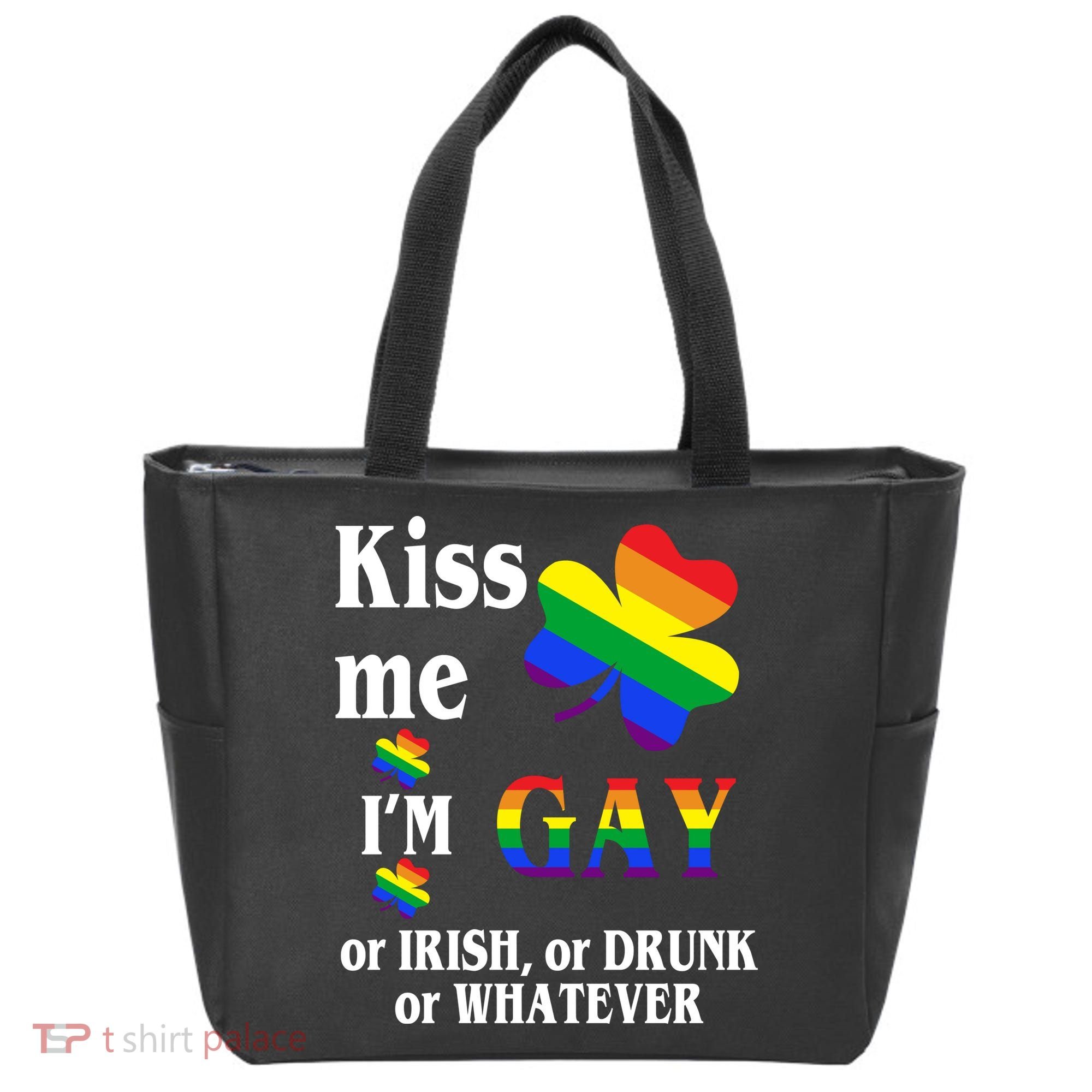 Kiss Me I'm Gay Or Irish Drunk Whatever Tote Bag