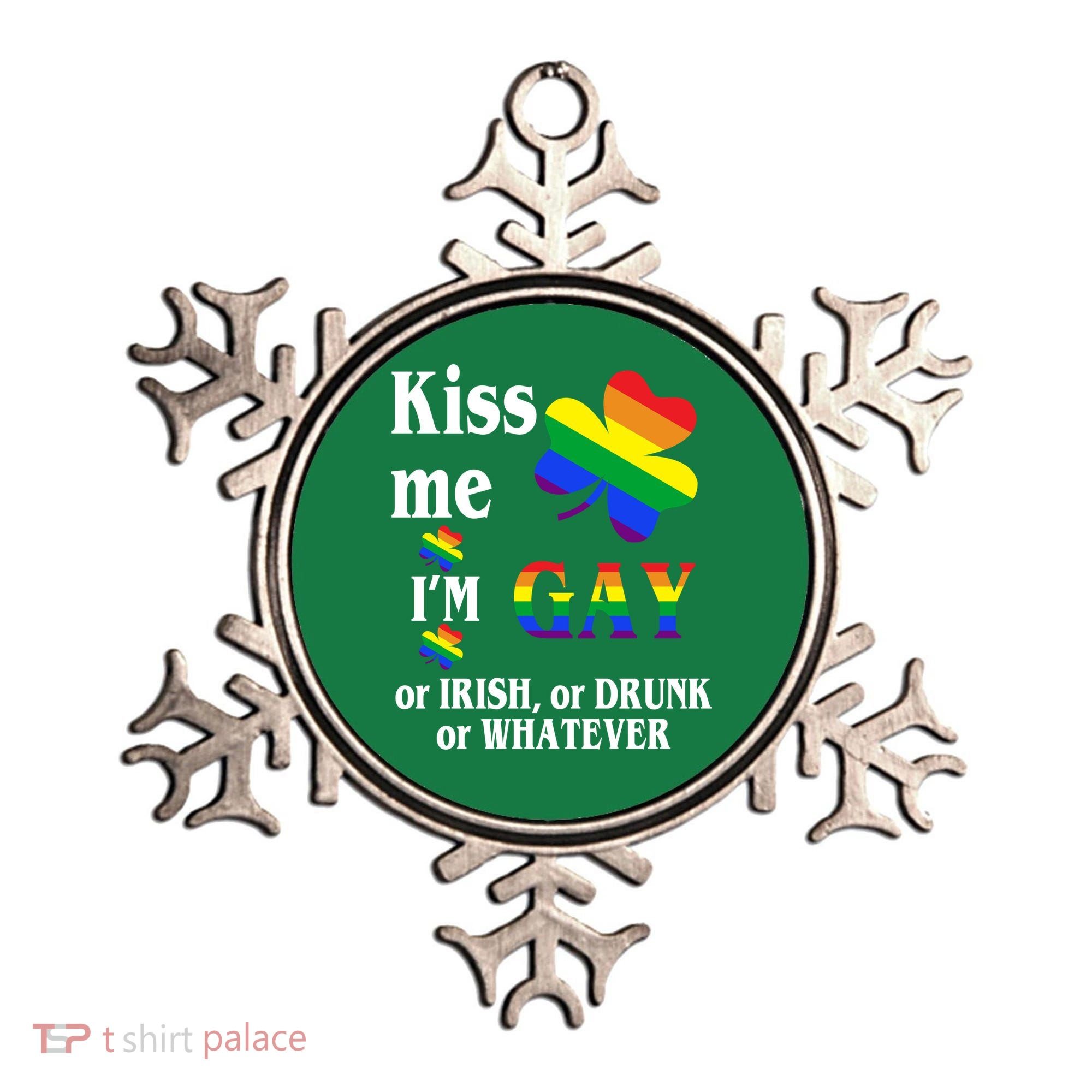 Kiss Me I'm Gay Or Irish Drunk Whatever Ornament