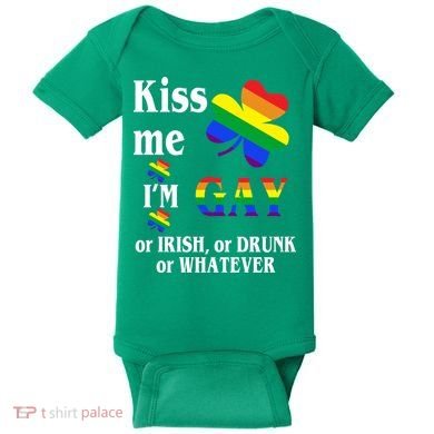 Kiss Me I'm Gay Or Irish Drunk Whatever Baby Bodysuit
