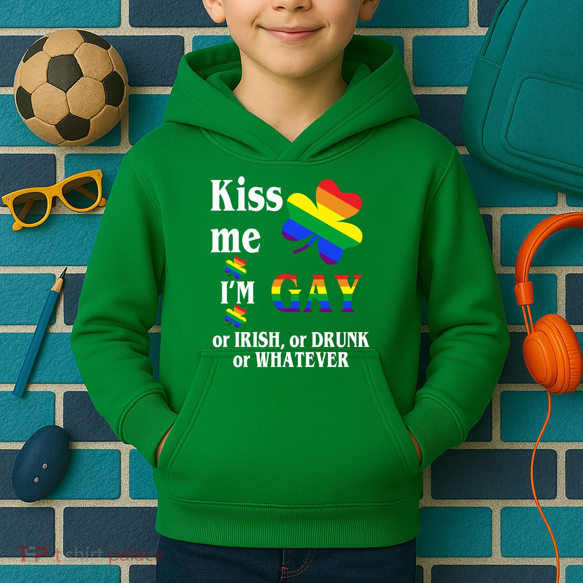 Kiss Me I'm Gay Or Irish Drunk Whatever Kids Hoodie