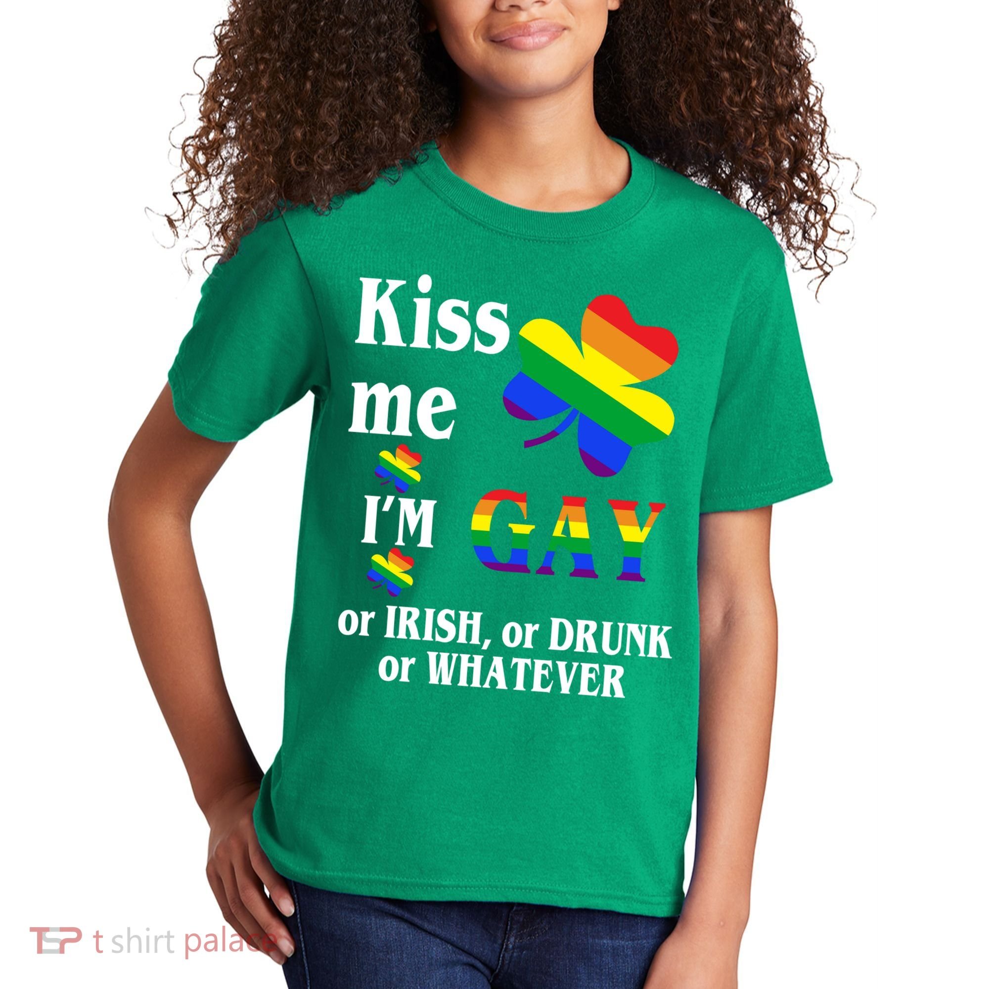 Kiss Me I'm Gay Or Irish Drunk Whatever Kids T-Shirt