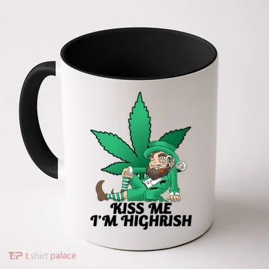 Kiss Me I'm Highrish Coffee Mug