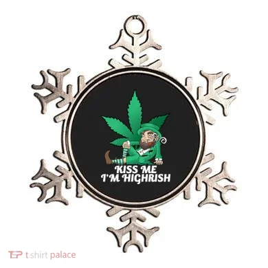 Kiss Me I'm Highrish Ornament