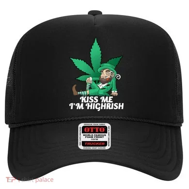 Kiss Me I'm Highrish Hat