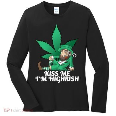Kiss Me I'm Highrish Women's Long Sleeve Shirt