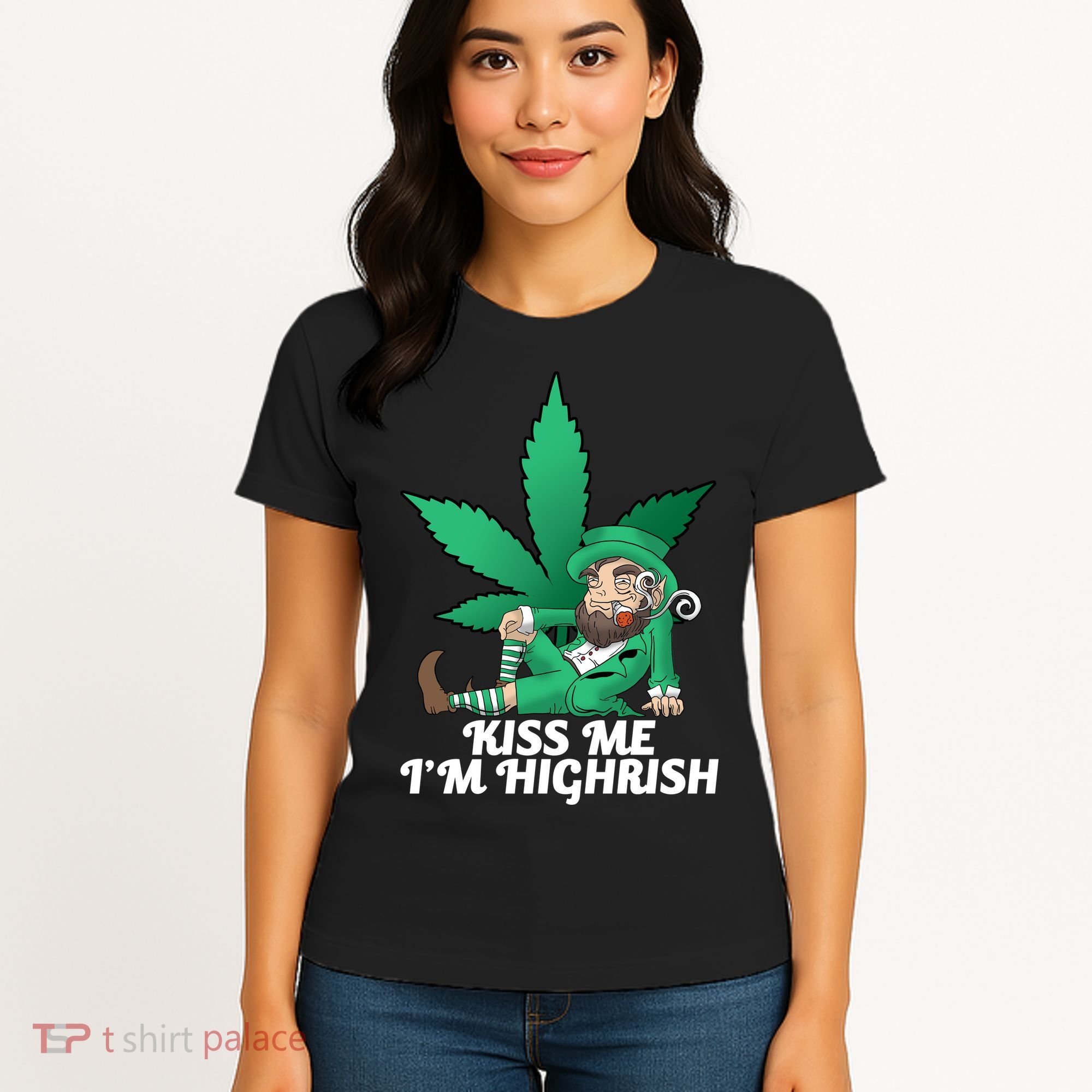 Kiss Me I'm Highrish Women's T-Shirt
