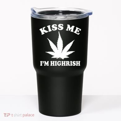 Kiss Me I'm Highrish Irish St. Patrick's Day Weed Tumbler
