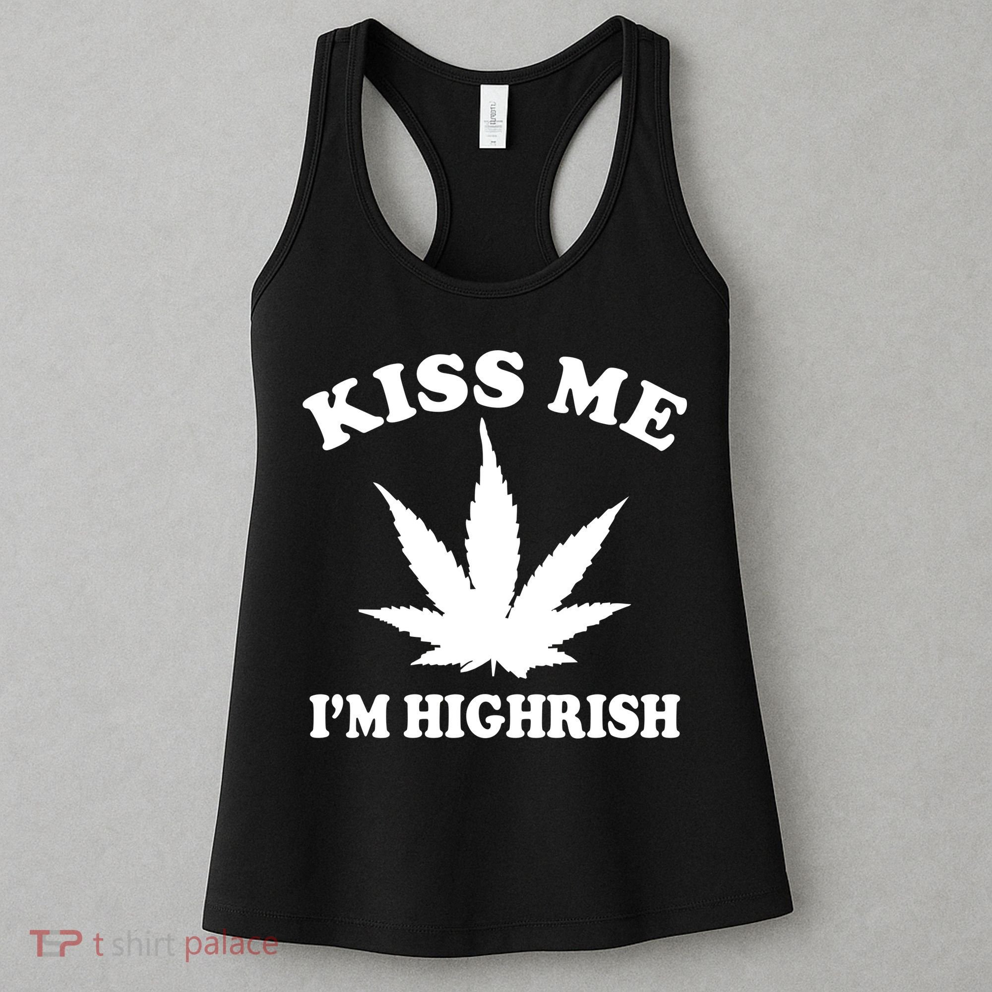 Kiss Me I'm Highrish Irish St. Patrick's Day Weed Women's Tank Top