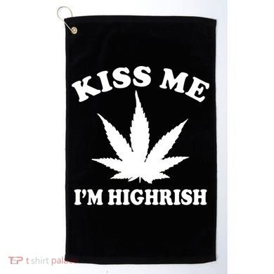 Kiss Me I'm Highrish Irish St. Patrick's Day Weed Golf Towel