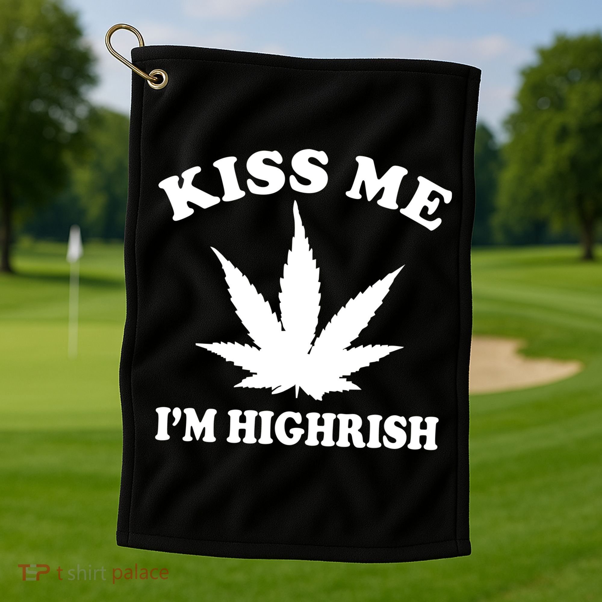 Kiss Me I'm Highrish Irish St. Patrick's Day Weed Golf Towel