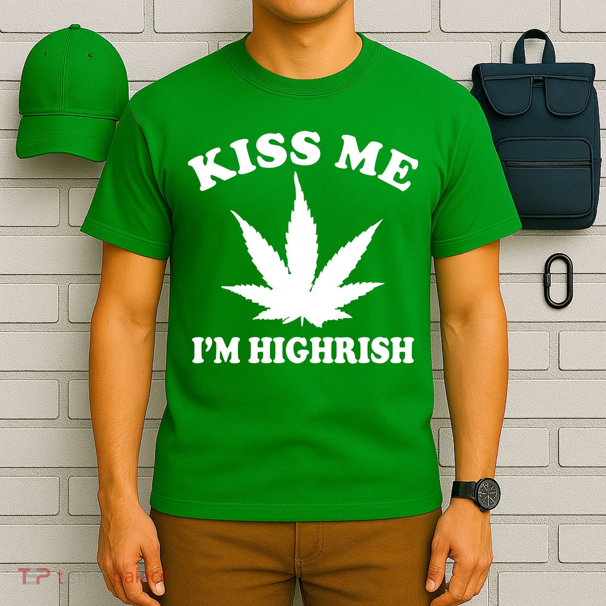 Kiss Me I'm Highrish Irish St. Patrick's Day Weed T-Shirt
