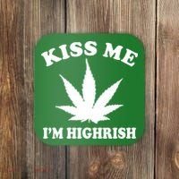 Kiss Me I'm Highrish Irish St. Patrick's Day Weed Coaster thumb 0