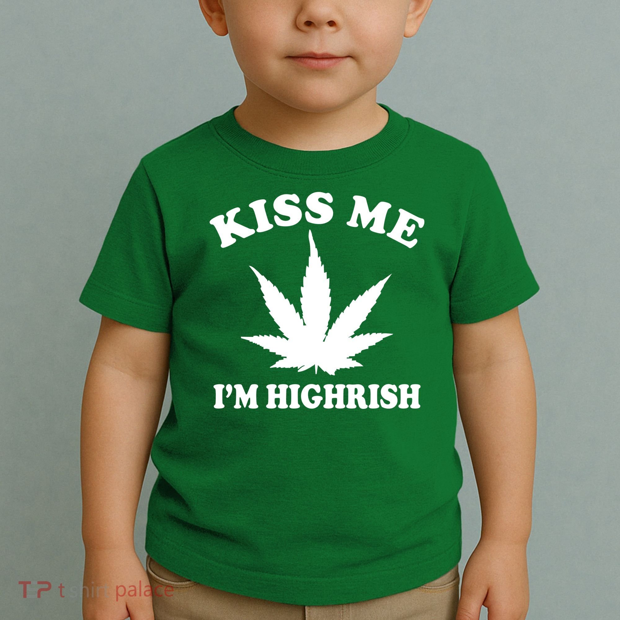 Kiss Me I'm Highrish Irish St. Patrick's Day Weed Toddler T-Shirt