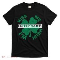 Kiss Me I'm Irish And Vaccinated T-Shirt thumb 0