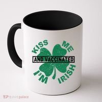Kiss Me I'm Irish And Vaccinated Coffee Mug thumb 0