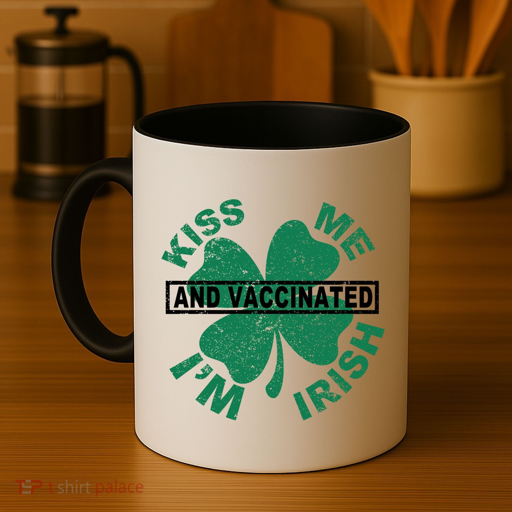 Kiss Me I'm Irish And Vaccinated Coffee Mug