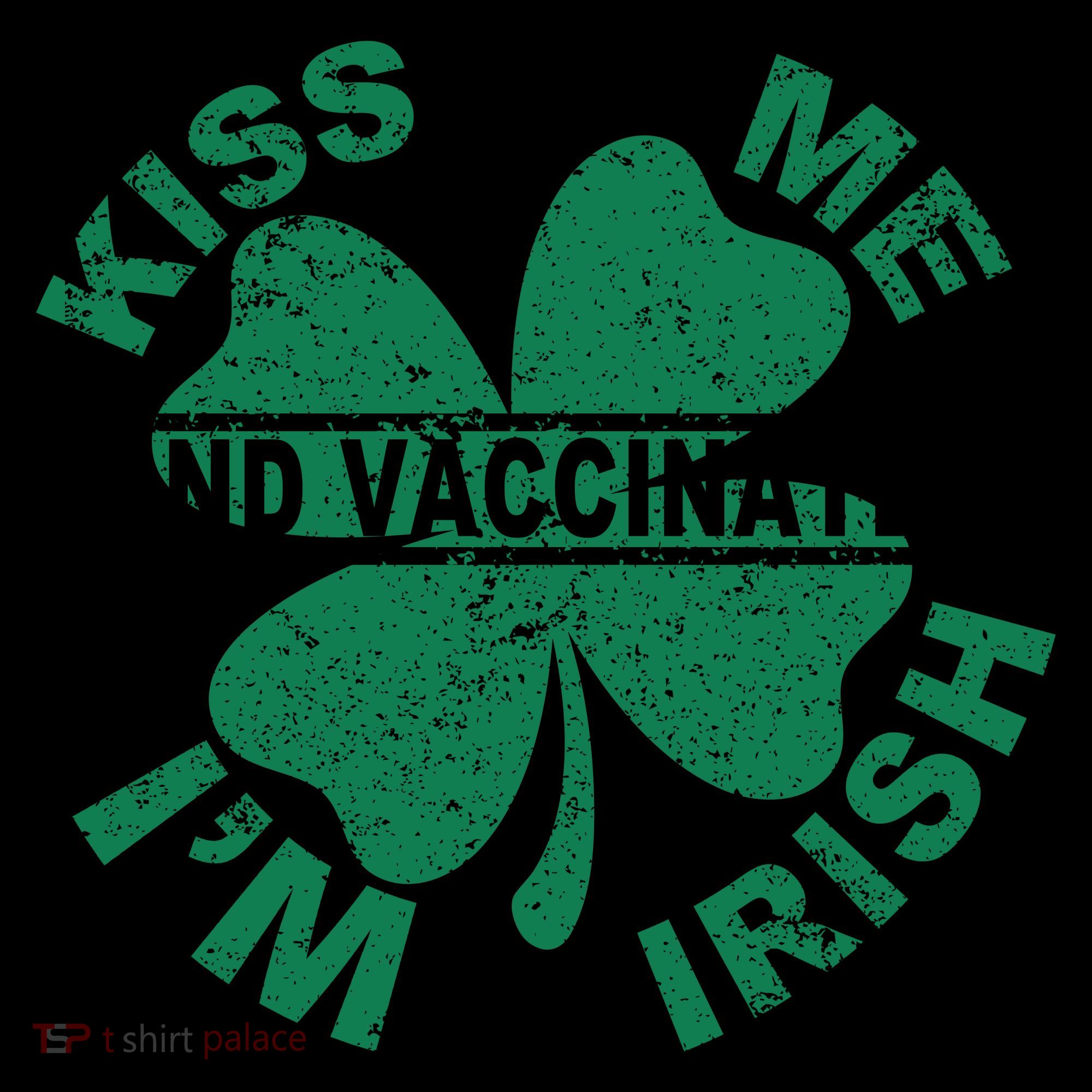Kiss Me I'm Irish And Vaccinated Coffee Mug