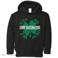 Kiss Me I'm Irish And Vaccinated Toddler Hoodie thumb 0