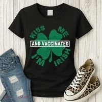 Kiss Me I'm Irish And Vaccinated Women's T-Shirt thumb 3