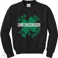 Kiss Me I'm Irish And Vaccinated Kids Sweatshirt thumb 0
