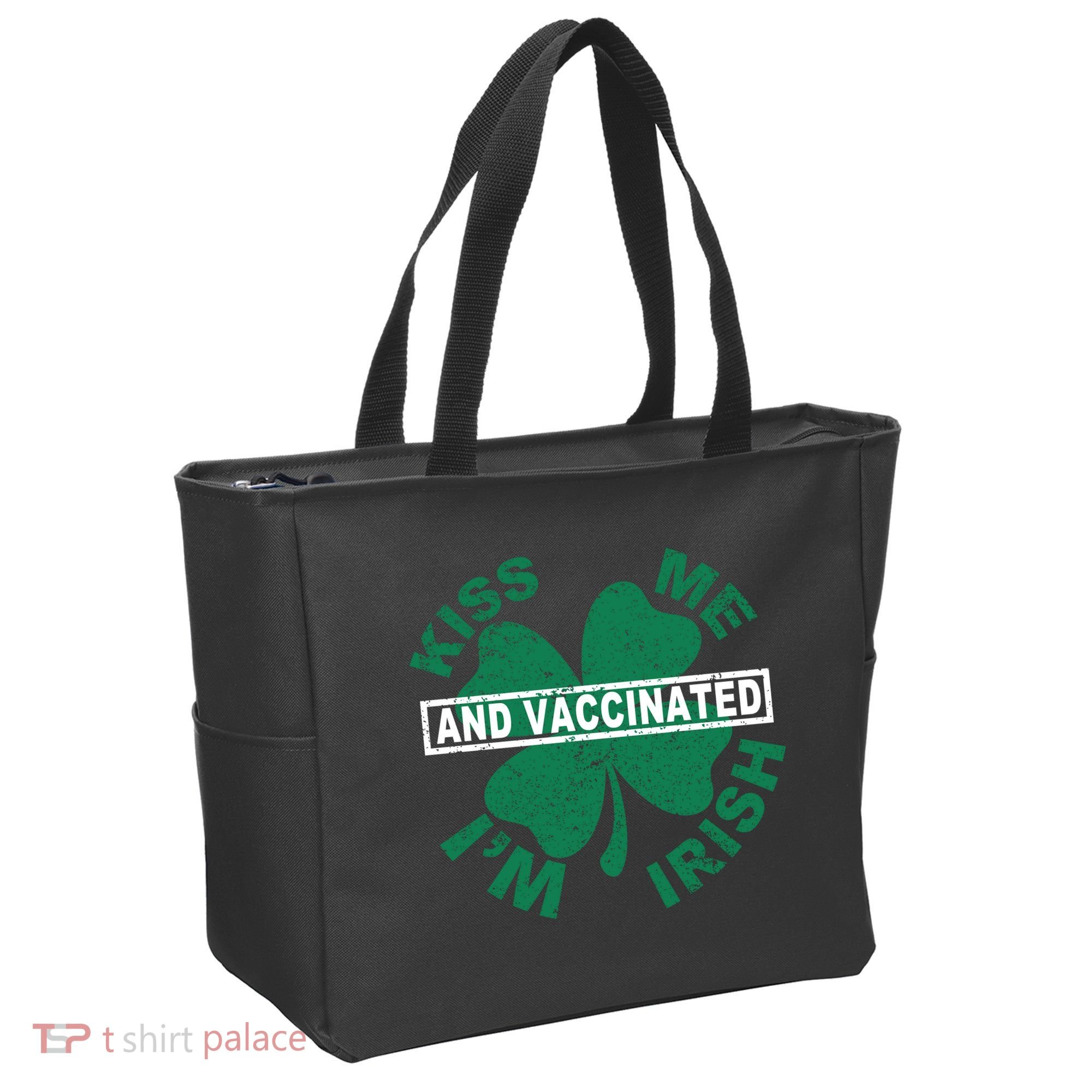 Kiss Me I'm Irish And Vaccinated Tote Bag