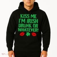 Kiss Me I'm Irish Drunk Or Whatever! Hoodie thumb 2