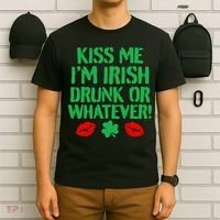 Kiss Me I'm Irish Drunk Or Whatever! T-Shirt thumb 6