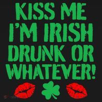 Kiss Me I'm Irish Drunk Or Whatever! Polo thumb 3
