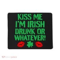Kiss Me I'm Irish Drunk Or Whatever! Mousepad thumb 0