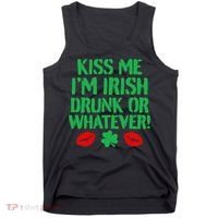 Kiss Me I'm Irish Drunk Or Whatever! Tank Top thumb 0