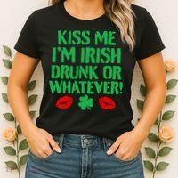 Kiss Me I'm Irish Drunk Or Whatever! Women's T-Shirt thumb 2
