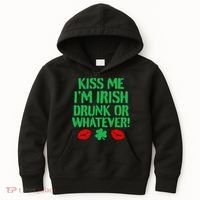 Kiss Me I'm Irish Drunk Or Whatever! Kids Hoodie thumb 0