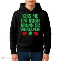 Kiss Me I'm Irish Drunk Or Whatever! Kids Hoodie thumb 4